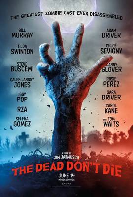 Мертвые не умирают (2019)